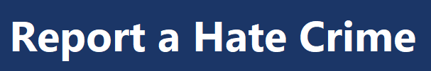 Report a Hate Crime plain text : Report a Hate Crime